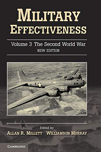Military Effectiveness: The Second World War (Military Effectiveness 3 Volume Set, Band 3) von Cambridge University Press